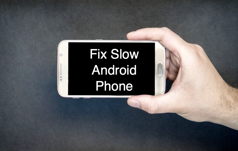 How to fix slow Android phone 1