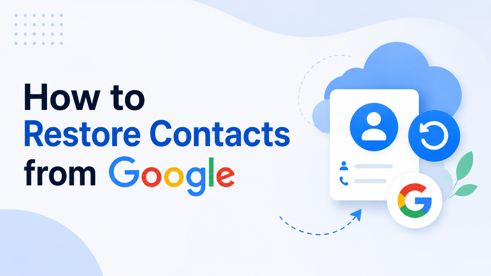 How to Restore Contacts from Google