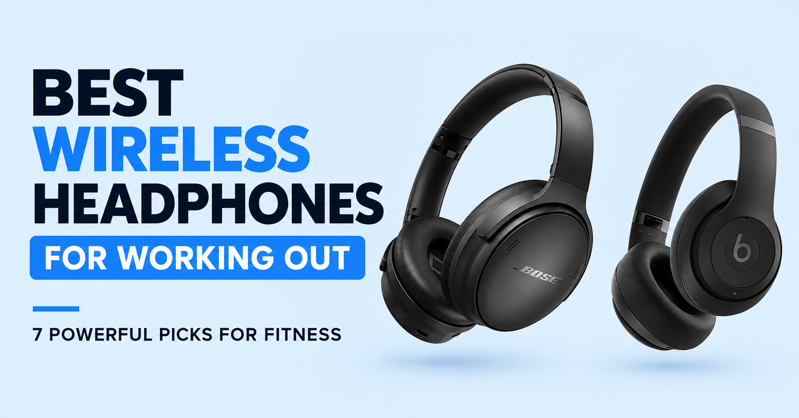 Best Wireless Headphones for Workouts